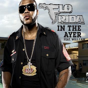 Flo Rida   In The Ayer (Feat  Will I Am & Fergie)