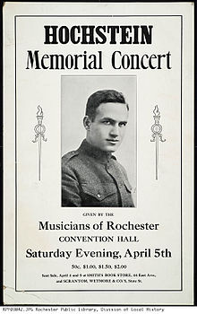 A poster with an image of David Hochstein in military uniform; it reads: "Hochstein Memorial Concert. Given by the Musicians of Rochester – Convention Hall – Saturday Evening, April 5th. 50c, $1.00, $1.50, $2.00. Seat sale April 4 and 5 at Smith's Book Store, 44 East Ave., and Scrantom, Wetmore & Co.'s, State St."