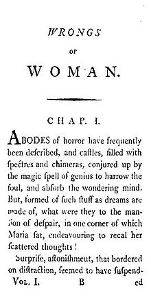 Page reads "WRONGS of WOMAN. CHAP. I. Abodes of horror have frequently been described, and castles, filled with spectres and chimeras, conjured up by the magic spell of genius to harrow the soul, and absorb the wondering mind. But, formed of such stuff as dreams are made of, what were they to the mansion of despair, in one corner of which Maria sat, endeavouring to recal her scattered thoughts? Surprise, astonishment, that bordered on distraction, seemed to have suspended"