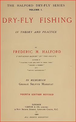 Halford-Title Page Dry Fly Fishing 1902.JPG